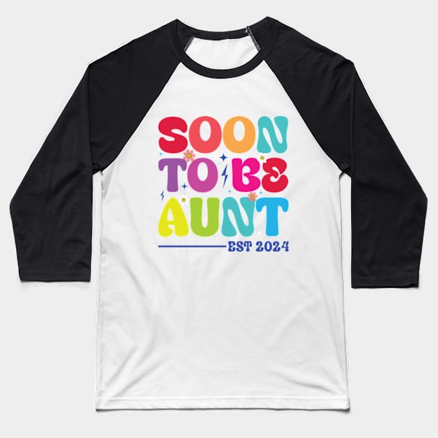 Soon to be aunt est 2024 Groovy Auntie Baseball T-Shirt by RiseInspired